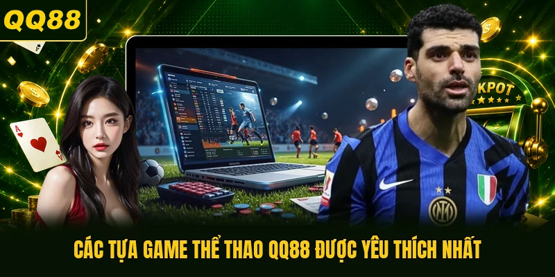 Các tựa game thể thao QQ88 được yêu thích nhất
