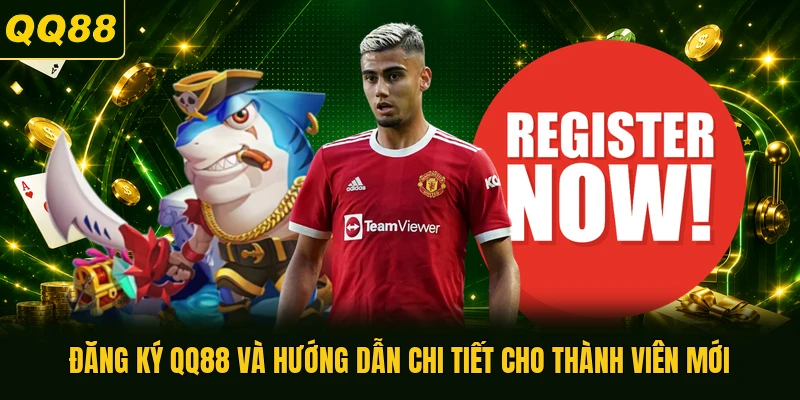 Đăng Ký QQ88 Và Hướng Dẫn Chi Tiết Cho Thành Viên Mới