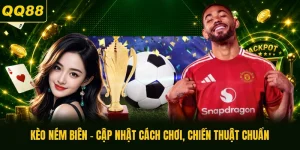 Kèo Ném Biên - Cập Nhật Cách Chơi, Chiến Thuật Chuẩn
