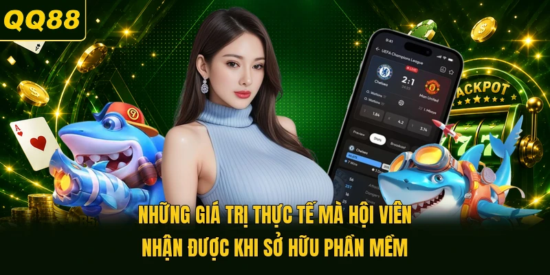 Những giá trị thực tế mà hội viên nhận được khi sở hữu phần mềm