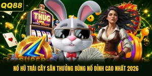 Nổ Hũ Trái Cây Săn Thưởng Bùng Nổ Đỉnh Cao Nhất 2026